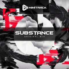 Minitrack - Substance (Original Mix)