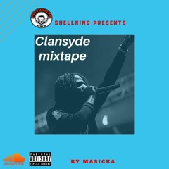 Masicka Clansyde Mixtape 2020 Mix By SHellking