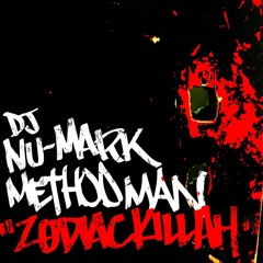 DJ Nu-Mark_Method Man - Zodiac Killer_EzDuZiT Remix