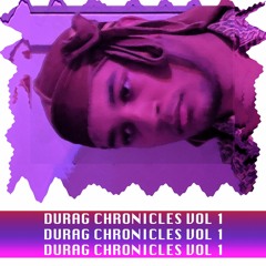 Durag Chronicles Vol 1