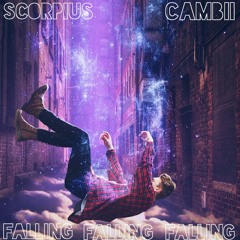 Scorpius x Cambii - Falling (prod. Mega beats)