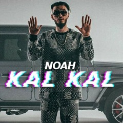 KMN NOAH - KAL KAL