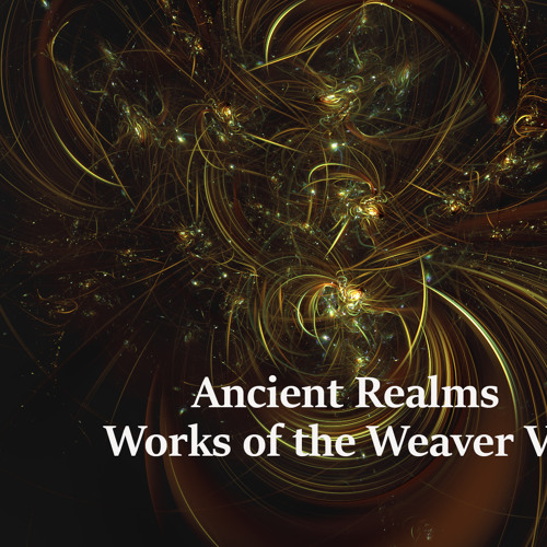Works of the Weaver: Episode 6