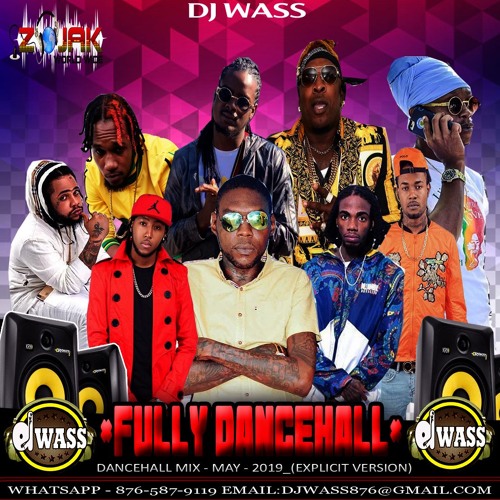 Stream DJ WASS - Fully Dancehall Mix_May 2019 by DJ WASS | Listen ...