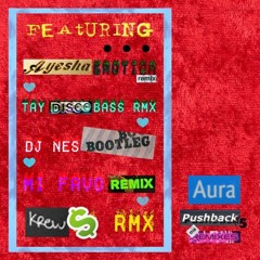 Aura - Pushback 5 (Tay Disco Bass Mix)