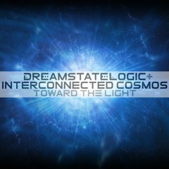 Toward The Light (w/ Interconnected Cosmos)