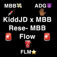 KiddJD x MBB Rese- MBB Flow