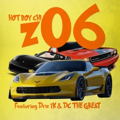 Z06 ft. Driz 1K & DC The Great
