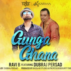 Ravi B Ft Dubraj Persad - Gunga Ghana - (DJ DramaA Remix)