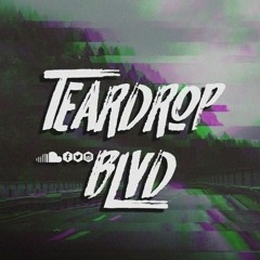 TEARDROP BLVD - I USED TO THINK I WAS NOTHING