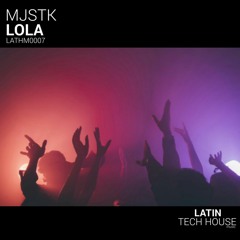 MJSTK - Lola (Radio Edit)