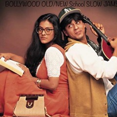 Bollywood Old/New School Slow Jams