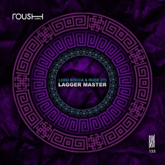 Luigi Rocca, RUDE (IT) - Mato Grosso - Roush Label