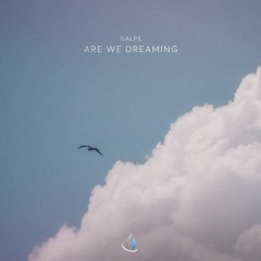 galpe - Are We Dreaming