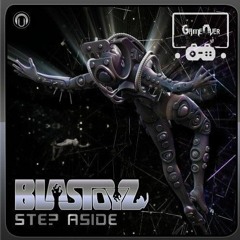 Blastoyz - Step Aside (GameOver Remix)FREE DOWNLOAD
