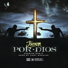 Joexan Vega -Por Dios  Prodby:GabyMorales