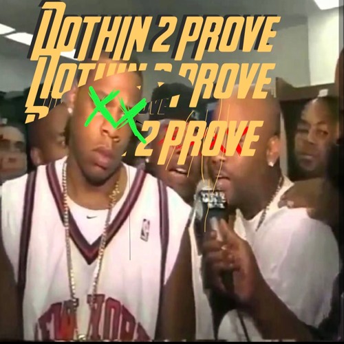 Nothin 2 Prove Feat.(Chris Da man)