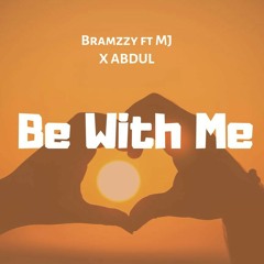Bramzzy x TDB ft X abdul _BE WITH ME