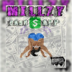 Millzy - Cash App (back the ass up)remix