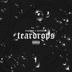Teardrops Ft. Lucus (Prod. By Divide)