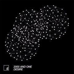 2000 and one - Desire