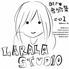 Laralastudio 「demo音源集001」