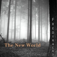 The New World (Fredtracks)