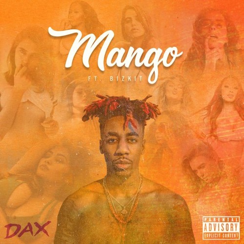 Dax - Mango Ft. Bizkit