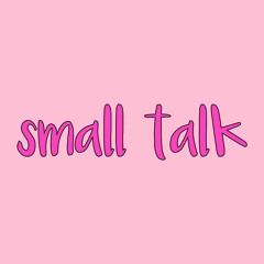 Small Talk (RD)