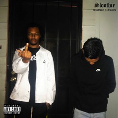 SLOOTHIE - FT. WAXBOYG (PROD. MVNNY)