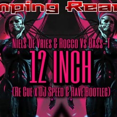 Niels De Vries & Rocco Vs Bass - T - 12 INCH (Re Cue X DJ Speed & Rave Bootleg)