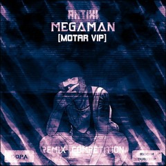 ARTIX! - MEGAMAN (MOTAR VIP)(SECOND PLACE WINNER)