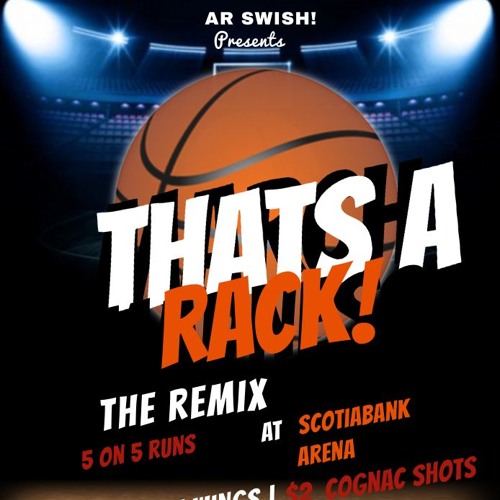 AR SWISH! - That's a Rack (REMIX)