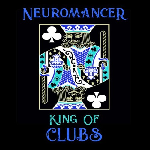 Neuromancer - King Of Clubs [Club House]