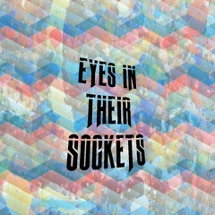 Eyes In Their Sockets...wav