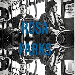 Dennis Courtes- "Rosa Parks"