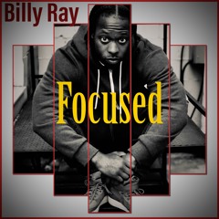 Billy Ray- Focused Freestyle