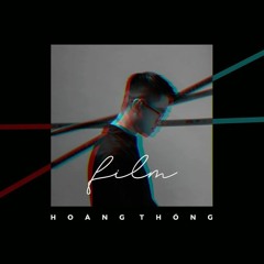 FILM (PHIM) - Hoàng Thống