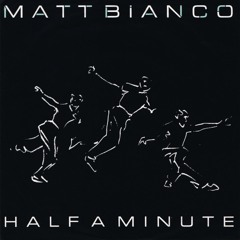 Half A Minute (Joey Negro Sunburnt Mix)