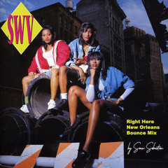SWV - Right Here (New Orleans Bounce Remix)