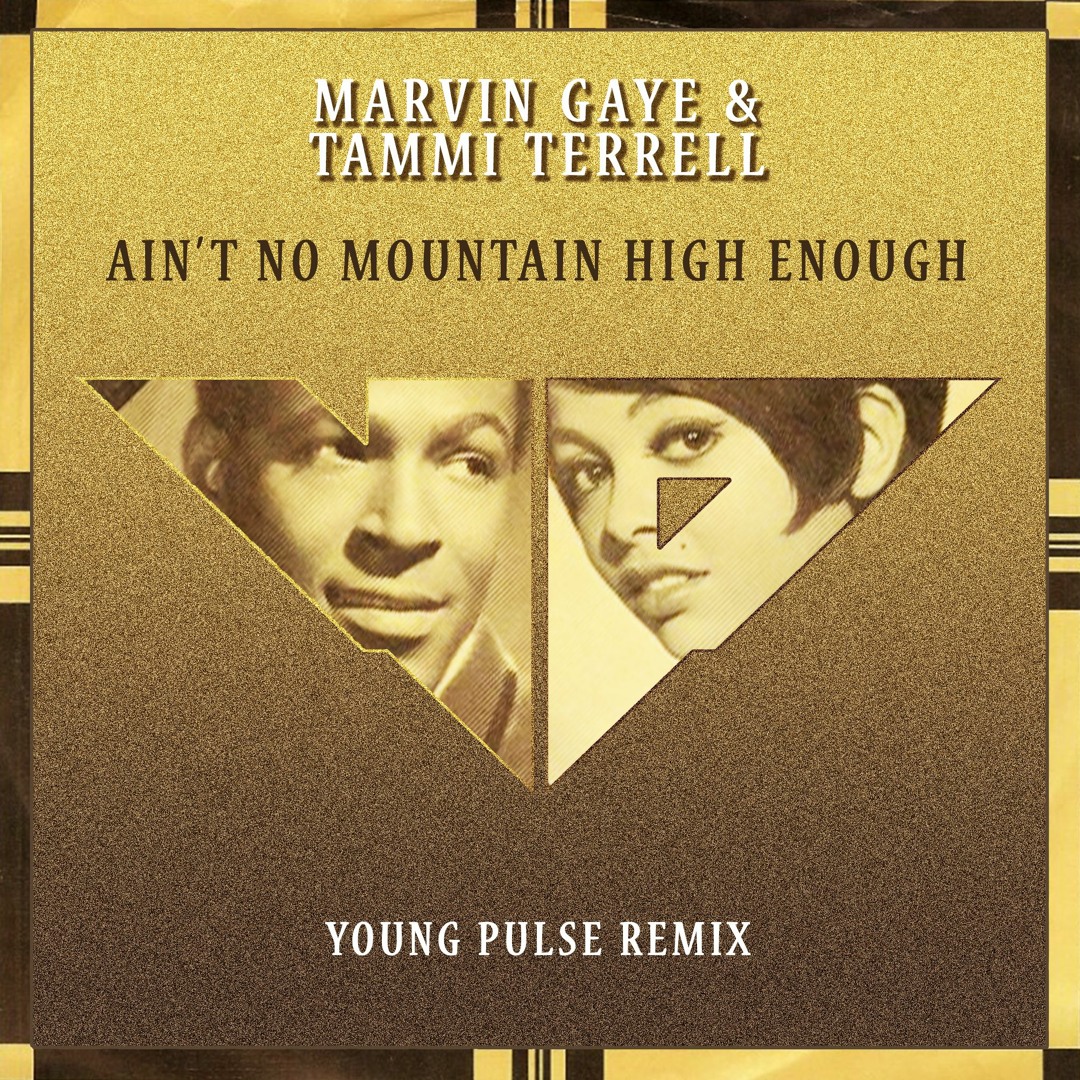Stream Ain't No Mountain High Enough (Young Pulse multi-tracks