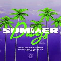 Martin Garrix feat. Macklemore - Summer Days (FRST. Remix)