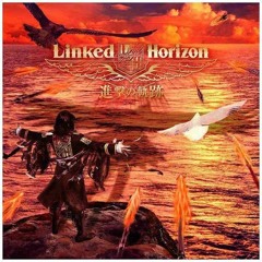 Linked Horizon - Guren No Yumiya