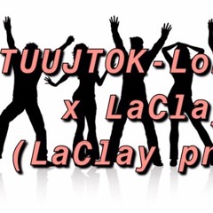 TUUJTOK-LohSam x LaClay (LaClay prod)