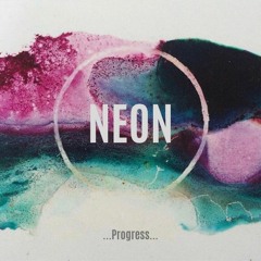 Progress - NEON ( FREE DOWNLOAD)