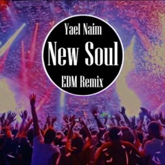 Yael Naim - New Soul (EDM Remix)