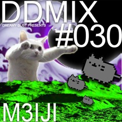DDMIX#030 - m3iji