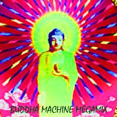 BUDDHA MACHINE MEGAMIX