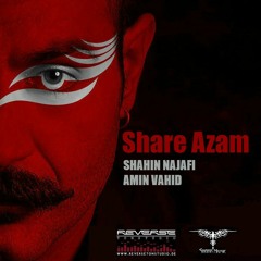 Shahin Najafi - Share Azam