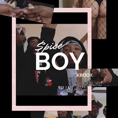 KROOX - SPICE BOY @stickupbroox